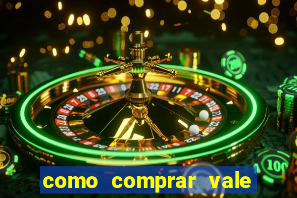 como comprar vale sorte online